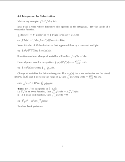 4.5 Integration by Substitution Motivating example: / 3x / x3 + 1dx
