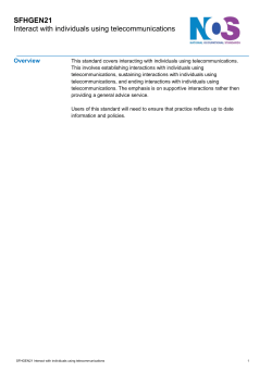 SFHGEN21 Interact with individuals using telecommunications
