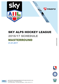 SKY ALPS HOCKEY LEAGUE 2016/17 SCHEDULE MASTERROUND