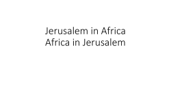 Jerusalem in Africa Africa in Jerusalem