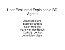 User Evaluated Explainable BDI Agents