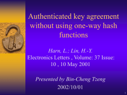 Authenticated key agreement without using one