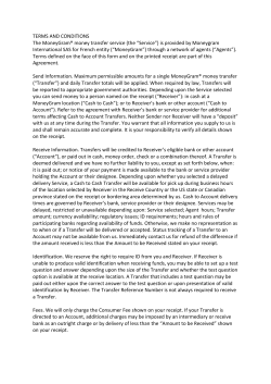 TERMS AND CONDITIONS The MoneyGram&reg; money transfer