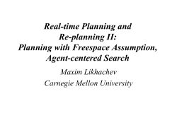 Maxim Likhachev agent centered search