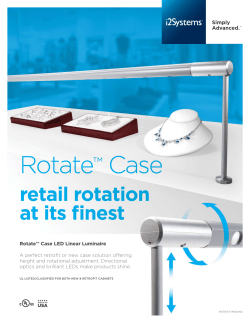 Rotate™ Case LED Linear Luminaire A perfect retrofit or