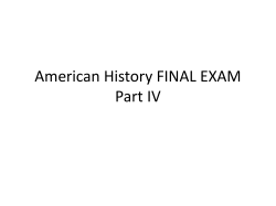 American History FINAL EXAM Part IV