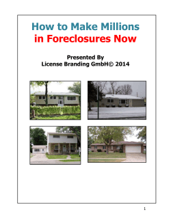 The unprecedented foreclosure opportunity