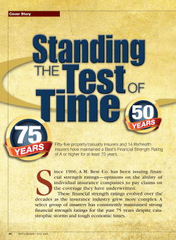 since 1906, AM Best Co. has been issuing finan- cial