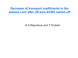 Decrease of transport coefficients in the plasma core after off