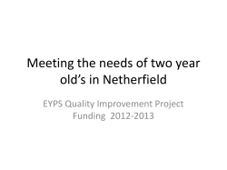 Meeting the needs of two year old`s in Netherfield