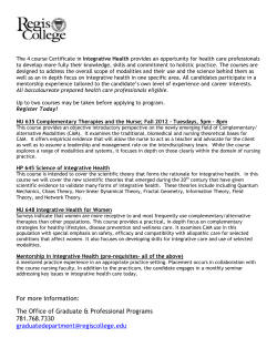 The 4 course Certificate in Integrative Health provides an