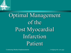 Optimal Management of the Post Myocardial Infarction Patient