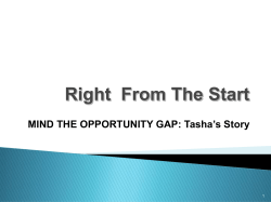 Right From The Start MIND THE OPPORTUNITY GAP