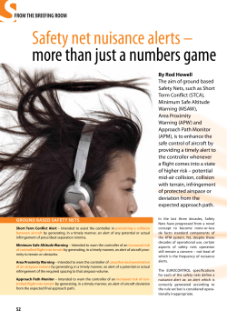 Safety net nuisance alerts &ndash; more than just a numbers game