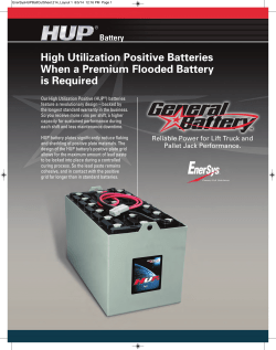 High Utilization Positive Batteries When a Premium