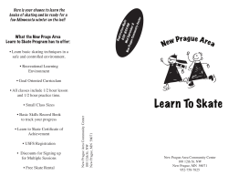 Here is your chance to learn the basics of skating and be ready for a