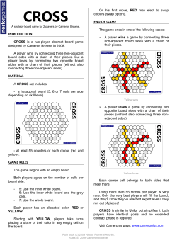 INTRODUCTION CROSS is a two-player abstract board game