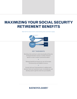 MAXIMIZING YOUR SOCIAL SECURITY RETIREMENT BENEFITS