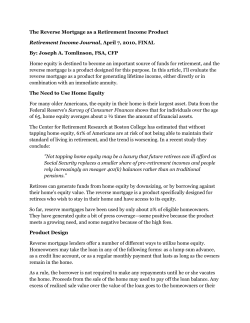 The Reverse Mortgage as a Retirement Income Product Retirement