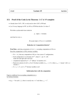 Lecture 15 15.1 Proof of the Cook-Levin Theorem: SAT is NP