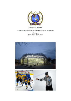 Latvijas IPA biedrības INTERNATIONAL HOCKEY TOURNAMENT
