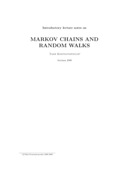 MARKOV CHAINS AND RANDOM WALKS