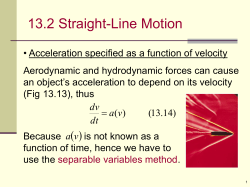 Acceleration specified as a function of velocity