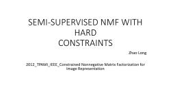 SEMI-SUPERVISED NMF WITH HARD C ONSTRAINTS