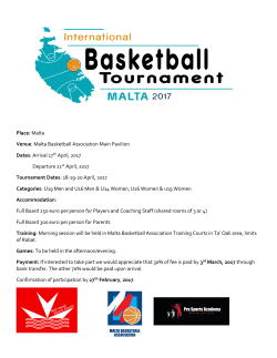 Malta Basketball Association Main Pavilion Dates: Arrival 17th April