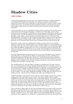 Shadow Cities Andr&eacute; Aciman On a late spring morning almost two