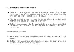 2.1 Merton`s firm value model &bull; Built upon a stochastic process of the