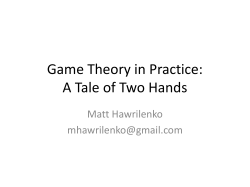 Game Theory in Practice: A Tale of Two Hands