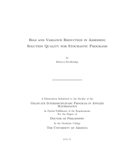 Bias and Variance Reduction in Assessing Solution Quality for