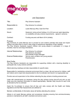 Job Description Title: Play Scheme Assistant Responsible to: Play