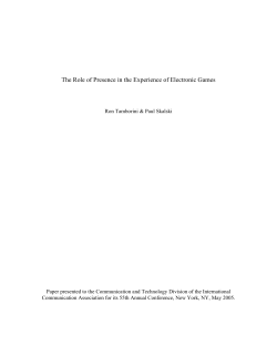 The Role of Presence in the Experience of Electronic Games