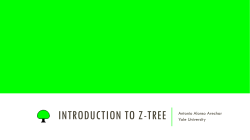 INTRODUCTION TO Z-TREE Antonio Alonso Arechar