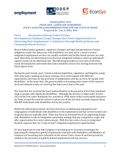 As a complementary service, Maine added Community Supports to