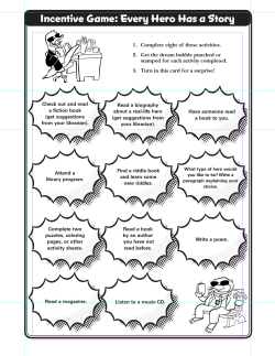 Incentive Game: Every Hero Has a Story