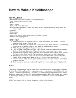 How to Make a Kaleidoscope YOU WILL NEED - d