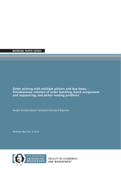 Order picking with multiple pickers and due dates &ndash; Simultaneous
