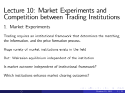 Lecture 10: Market Experiments and Competition between