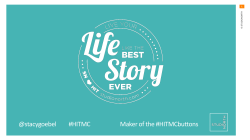 Live Your Life Like the Best Story Ever