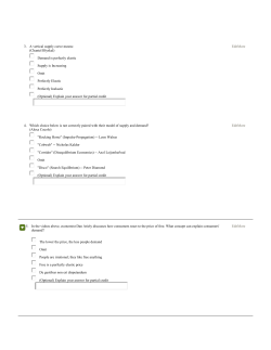 3. A vertical supply curve means: (Chantel Blyskal) Demand is