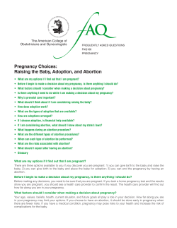 Pregnancy Choices: Raising the Baby, Adoption, and Abortion