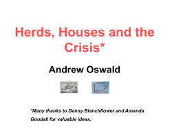 Herds, Houses and the Crisis