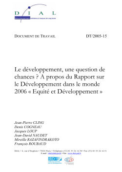 Le d&eacute;veloppement, une question de chances ? A propos du Rapport sur le D&eacute;veloppement dans le monde 2006 &laquo; Equit&eacute; et D&eacute;veloppement &raquo;