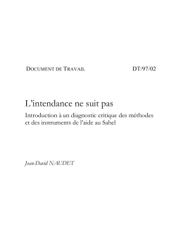 L'intendance ne suit pas. Introduction &agrave; un diagnostic critique des m&eacute;thodes et des instruments de l'aide au Sahel