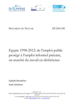 Egypte 1998-2012: de l&rsquo;emploi public prot&eacute;g&eacute; &agrave; l&rsquo;emploi informel pr&eacute;caire, un march&eacute; du travail en d&eacute;sh&eacute;rence