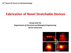 Design and fabrication of novel stretchable devices