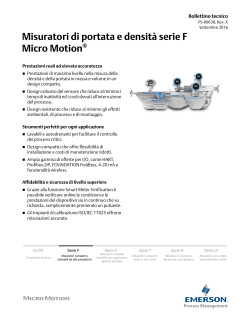 Misuratori di portata e densit&agrave; a effetto Coriolis serie F Bollettino tecnico - F-Series Data Sheet Italian